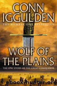 Wolf of the Plains by Conn Iggulden