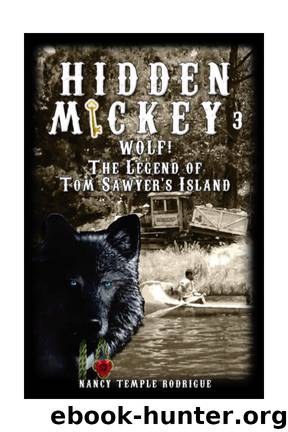 Wolf! The Legend of Tom Sawyer's Island by Nancy Temple Rodrigue