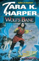 Wolf's Bane by Tara Harper