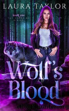 Wolf's Blood: A Wolf-Shifter Urban Fantasy (The House of Sirius Book 1) by Laura Taylor