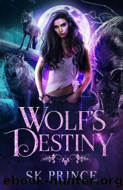 Wolf's Destiny by SK Prince