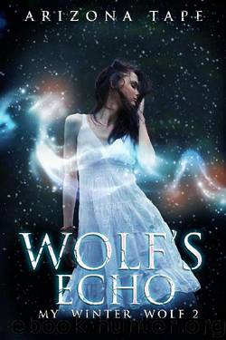 Wolf's Echo (My Winter Wolf, #2) by Arizona Tape