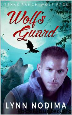 Wolf's Guard: Texas Ranch Wolf Pack (Texas Ranch Wolf Pack Series Book 11) by Lynn Nodima
