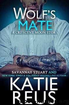 Wolf's Mate_werewolf romance by Katie Reus & Savannah Stuart