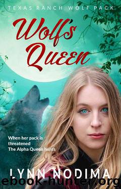 Wolf's Queen: Texas Ranch Wolf Pack Series by Lynn Nodima