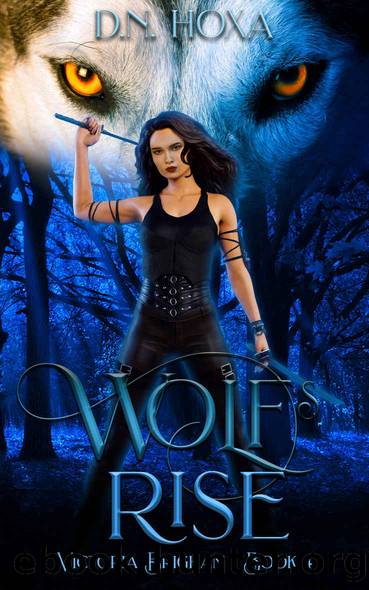 Wolf's Rise (Victoria Brigham Book 4) by D.N. Hoxa