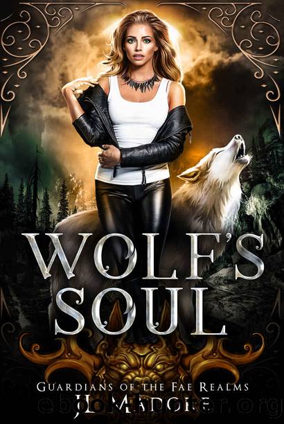 Wolf's Soul: A Reverse Harem Shifter Romance (Guardians of the Fae Realms Book 2) by JL Madore
