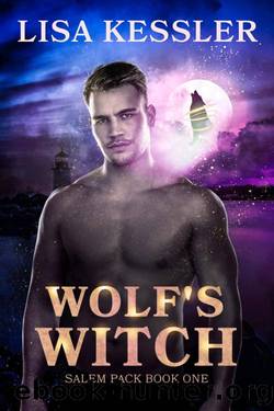 Wolf's Witch: Fated Mates Paranormal Romance with Shifters, Witches and Magic... (Salem Pack Book 1) by Lisa Kessler