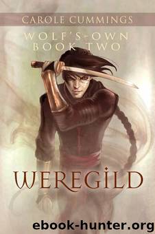 Wolf's-own: Weregild by Carole Cummings