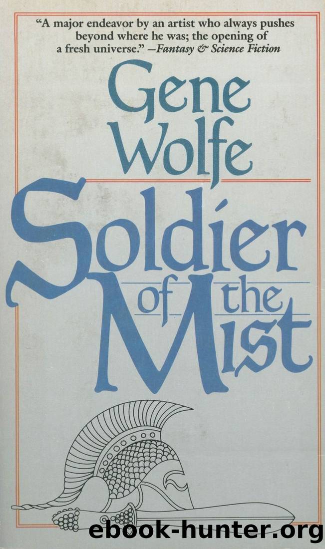 Wolfe, Gene - Latro 01 - Soldier of the Mist by Wolfe Gene
