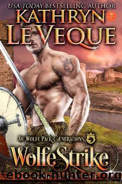 WolfeStrike (de Wolfe Pack Generations Book 2) by Kathryn Le Veque