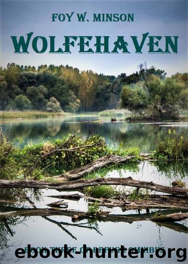 Wolfehaven by Foy W Minson