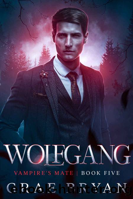 Wolfgang (Vampire's Mate Book 5) by Grae Bryan