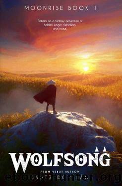 Wolfsong: Moonrise: Book 1 by Ignatz Dovidāns