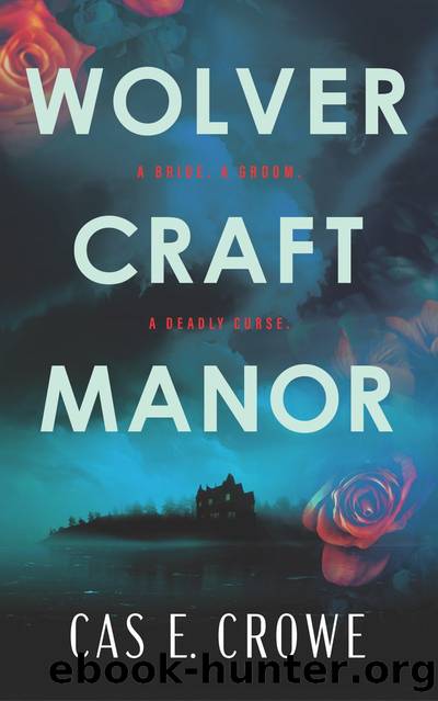 Wolvercraft Manor by Cas E Crowe