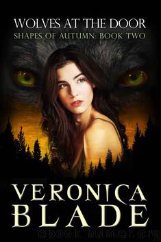 Wolves at the Door (Shapes of Autumn, book 2) by Blade Veronica