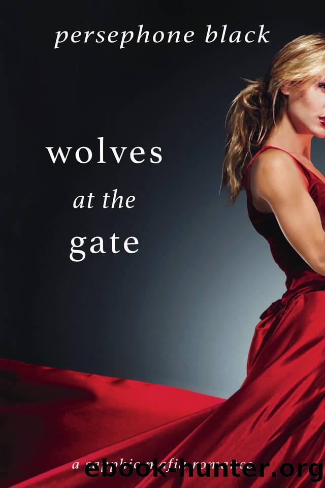 Wolves at the Gate by Persephone Black