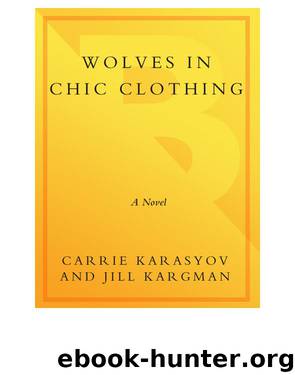 Wolves in Chic Clothing by Carrie Karasyov