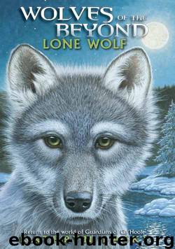Wolves of the Beyond #1: Lone Wolf by Lasky Kathryn