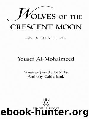 Wolves of the Crescent Moon by Yousef Al-mohaimeed