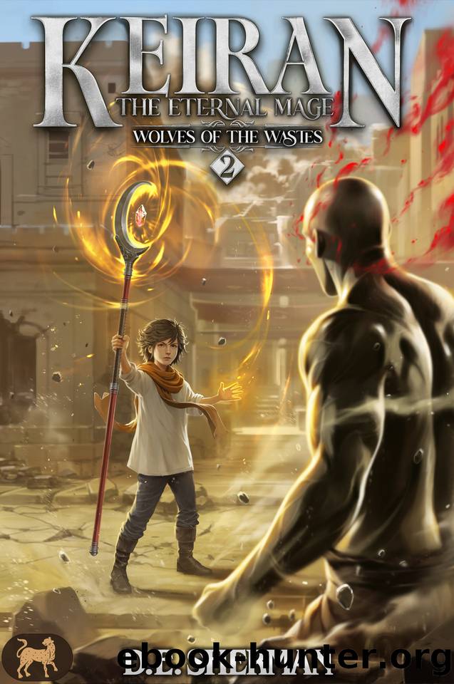 Wolves of the Wastes: A Progression Fantasy Epic (Keiran: The Eternal Mage Book 2) by D.E. Sherman & EmergencyComplaints