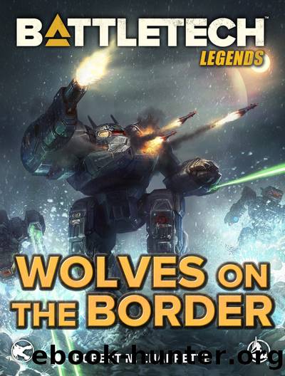 Wolves on the Border: BattleTech Legends, #4 by Robert N. Charrette