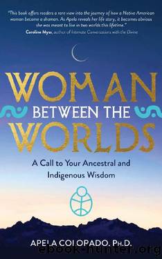 Woman Between the Worlds by Apela Colorado