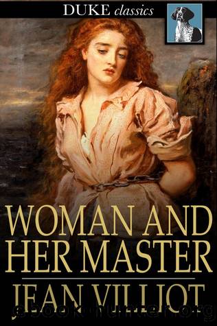 Woman and Her Master by Jean Villiot