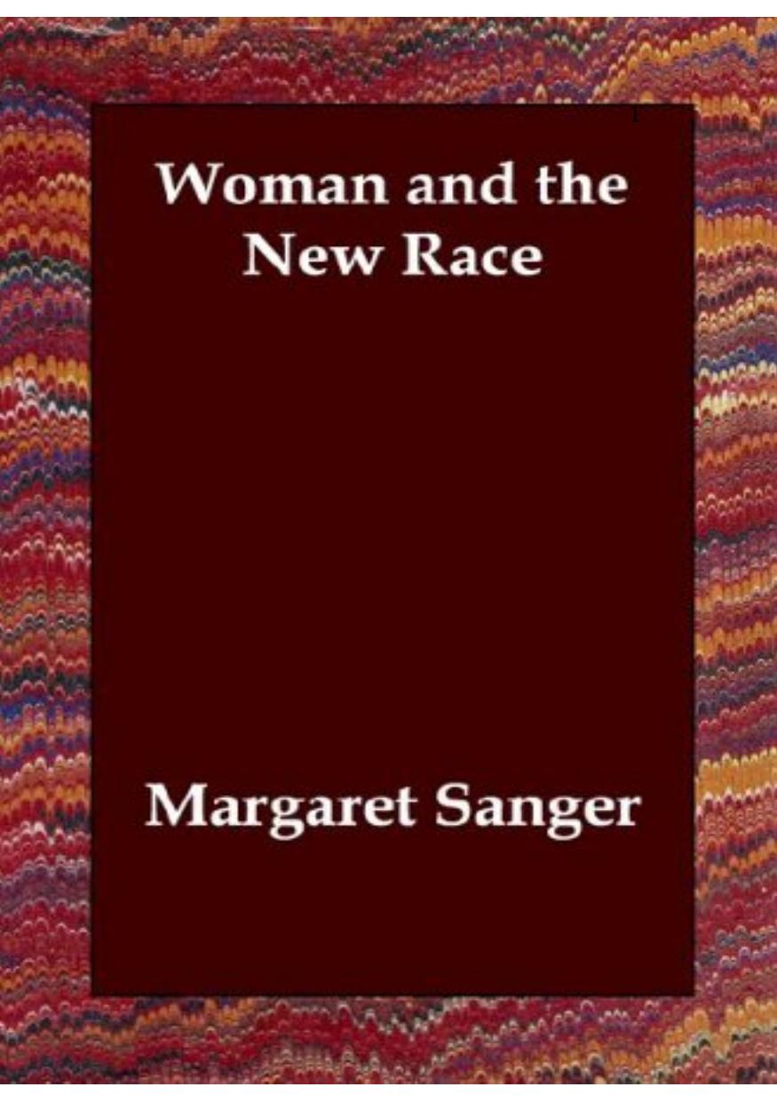 Woman and the new race by Margaret Sanger; Lucy Swanton Clark; National Center for Homoeopathy (U.S.)