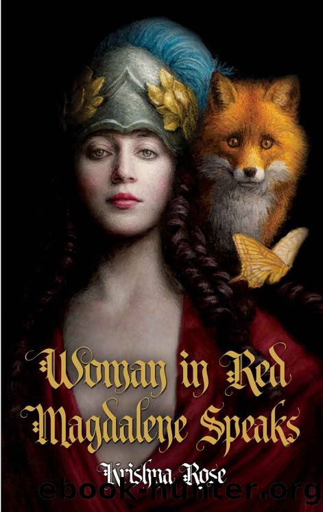 Woman in Red: Magdalene Speaks by Krishna Rose