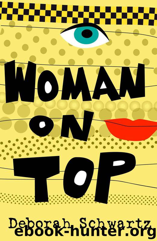 Woman on Top by Schwartz Deborah