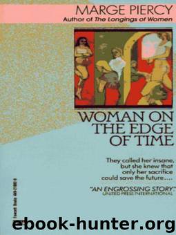 Woman on the Edge of Time by Marge Piercy