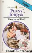 Woman to Wed? by Penny Jordan