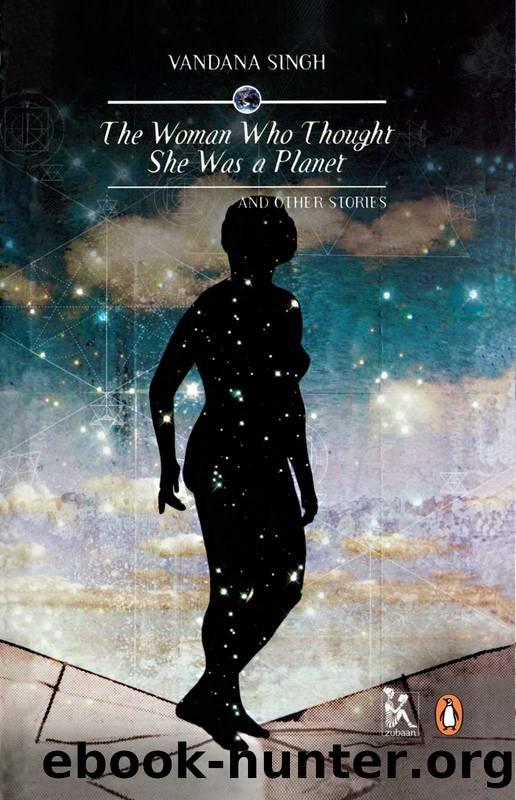 Woman who thought She was a Planet by Vandana Singh