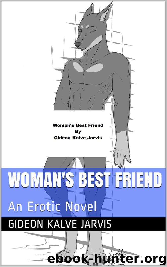 Woman's Best Friend: An Erotic Novel by Gideon Kalve Jarvis