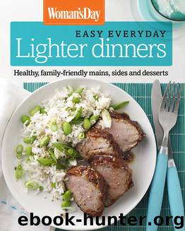 Woman's Day Easy Everyday Lighter Dinners by Woman's Day