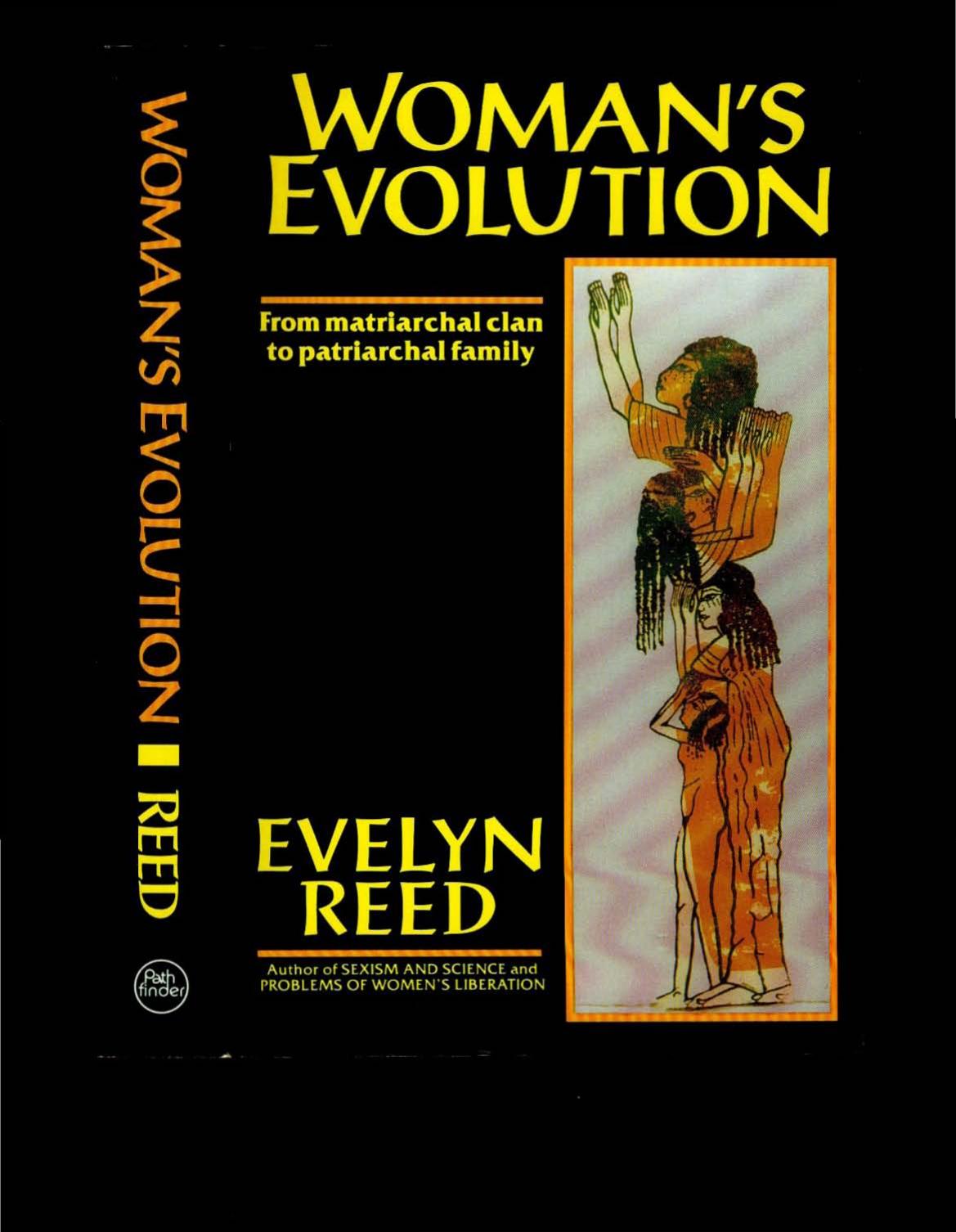 Woman's Evolution- From Matriarchal Clan to Patriarchal Family by Unknown