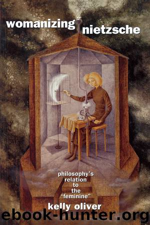 Womanizing Nietzsche by Oliver Kelly