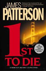 Womans Murder Club 01 - 1st To Die by James Patterson