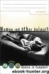 Women & Other Animals by Bonnie Jo. Campbell