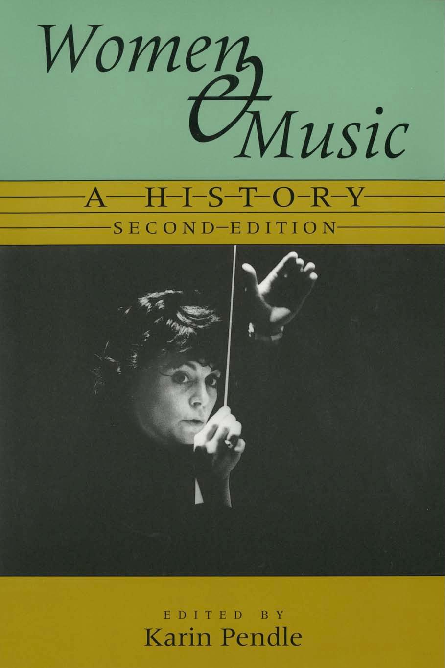 Women & music : a history by Karin Anna Pendle