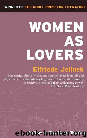 Women As Lovers by Jelinek Elfriede