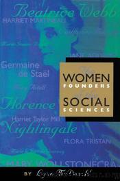 Women Founders of the Social Sciences by Lynn McDonald