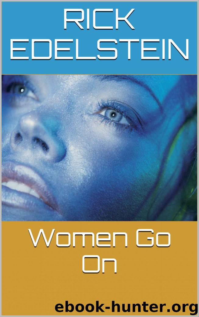 Women Go On by Rick Edelstein