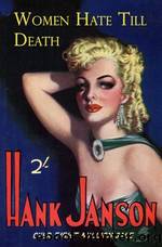 Women Hate Till Death by Hank Janson