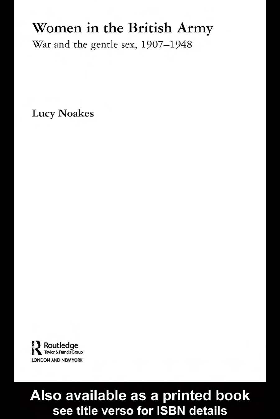 Women In The British Army: War And The Gentle Sex, 1907-1948 (Women's and Gender History) by Lucy Noakes