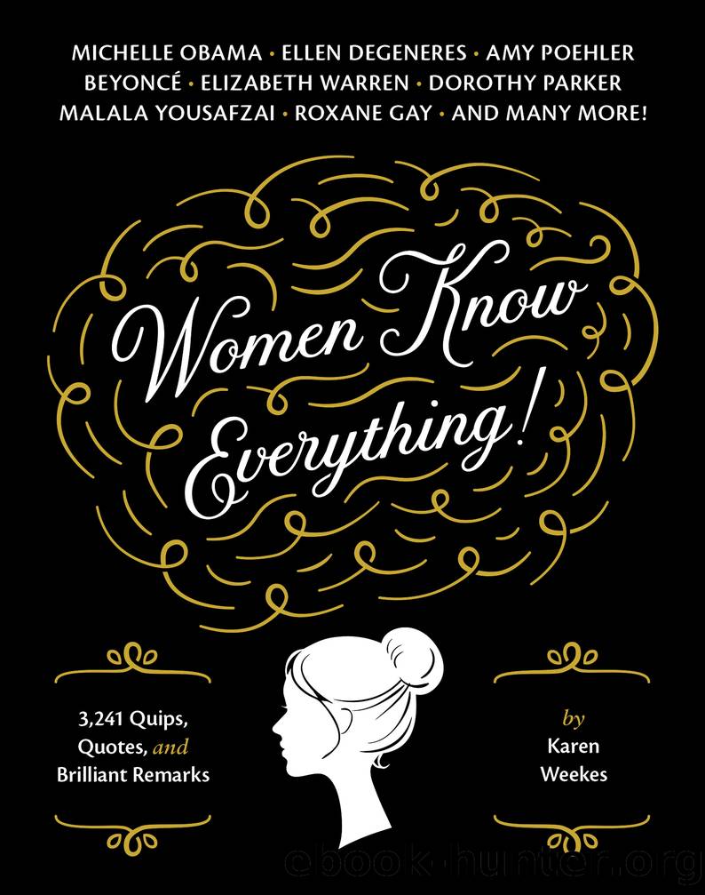 Women Know Everything! by Karen Weekes