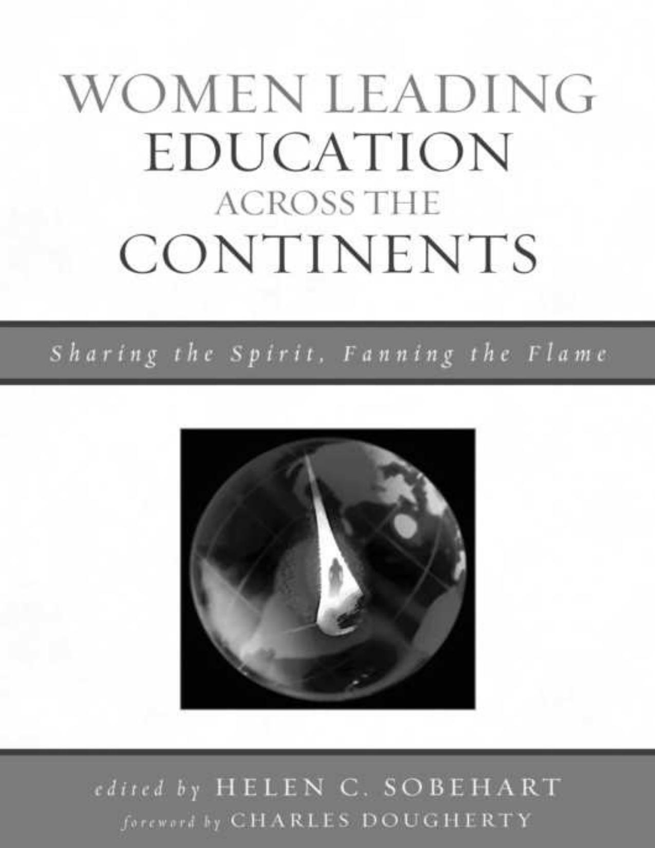 Women Leading Education Across the Continents_ Sharing the Spirit, Fanning the Flame - Unknown.pdf by Cherlin Andrew J