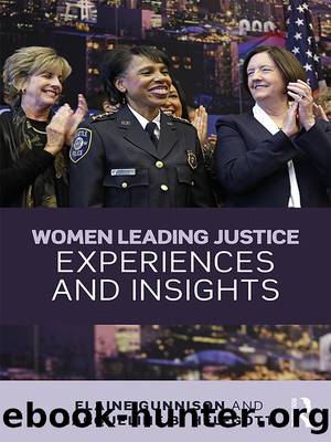 Women Leading Justice by Elaine Gunnison Jacqueline B. Helfgott