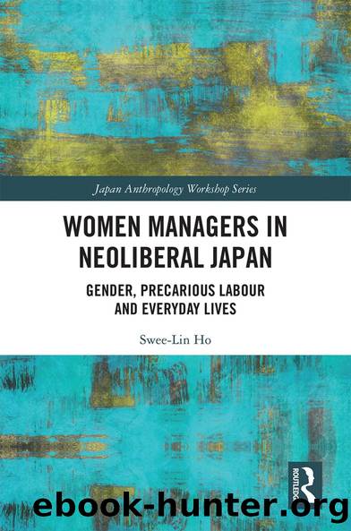 Women Managers in Neoliberal Japan by Swee-Lin Ho